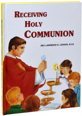 Receiving Holy Communion: How To Make A Good Communion (Hardcover)